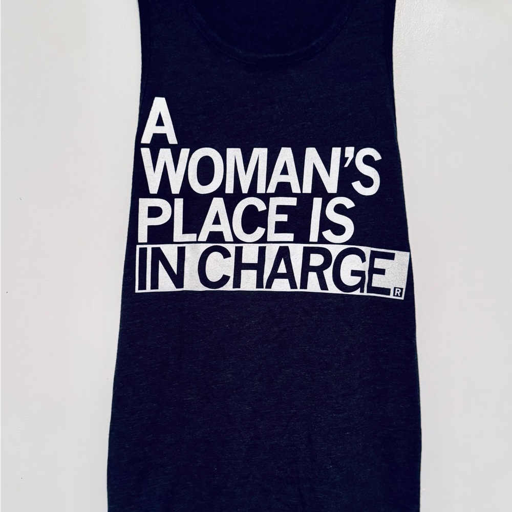 “A Woman’s Place is in Charge”!